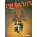 Pharaon (3) - L\'incarnation de Seth
