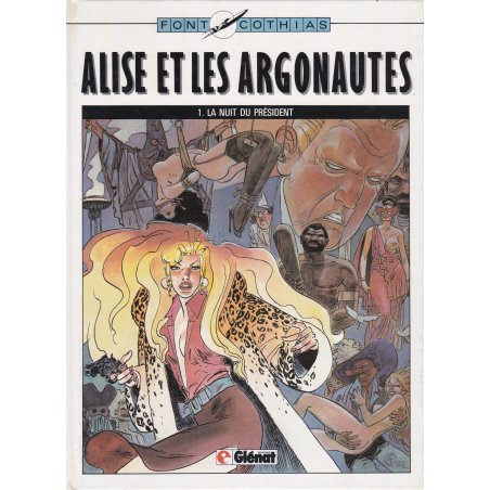 Alise et les argonautes (1) - La nuit du président