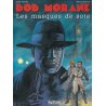 Bob Morane (13) - Les masques de soie