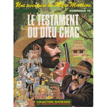 Une aventure de Marc Mathieu (4) - Le testament du dieu Chac