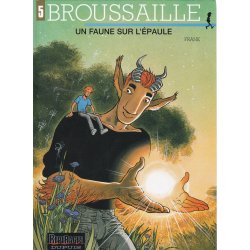 Broussaille (5) - Un faune sur l'épaule
