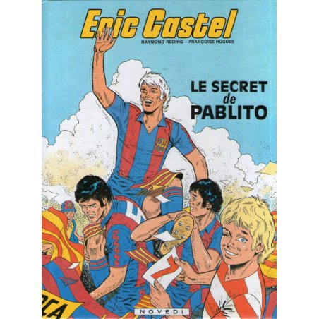 Eric Castel (6) - Le secret de Pablito