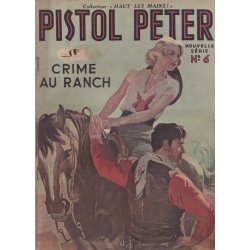 Pistol Peter (6) - Crime au ranch
