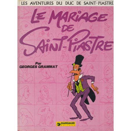 Le Duc de Saint Piastre (2) - Le mariage de Saint Piastre