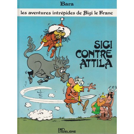 Les aventures intrépides de Sigi le franc (1) - Sigi contre Attila