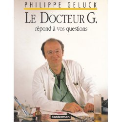 Le Docteur G (1) - Le Docteur G répond à vos questions