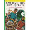 Bibliothèque verte (41) - Cinq jeunes filles chez les pirates