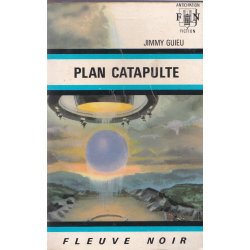 Anticipation - Fiction (439) - Plan catapulte