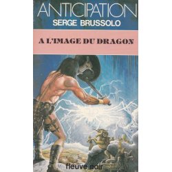 Anticipation - Fiction (1190) - A l'image du dragon