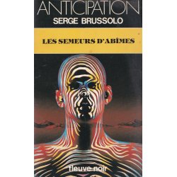 Anticipation - Fiction (1214) - Les semeurs d'abîmes