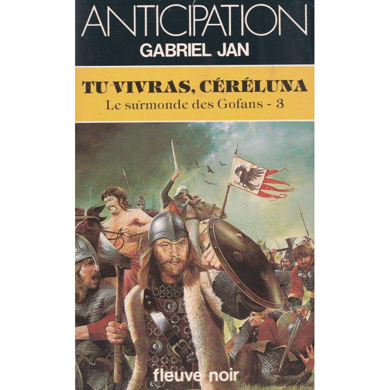 Anticipation - Fiction (1141) - Tu vivras Céréluna - Le surmonde des Gofans 3