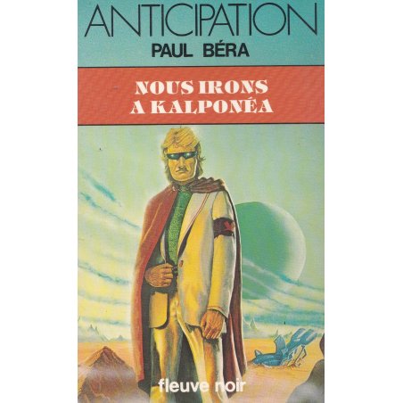 Anticipation - Fiction (1009) - Nous irons à Kalponea