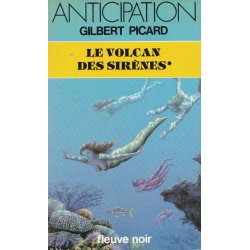 Anticipation - Fiction (1410) - Le volcan des sirènes