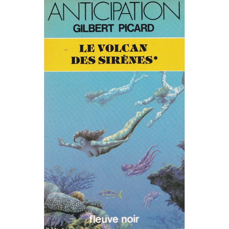 Anticipation - Fiction (1410) - Le volcan des sirènes