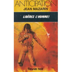 Anticipation - Fiction (902) - Libérez l'homme