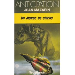 Anticipation - Fiction (817) - Un monde de chiens