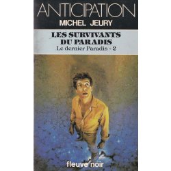 Anticipation - Fiction (1376) - Les survivants du paradis - Le dernier paradis (2)