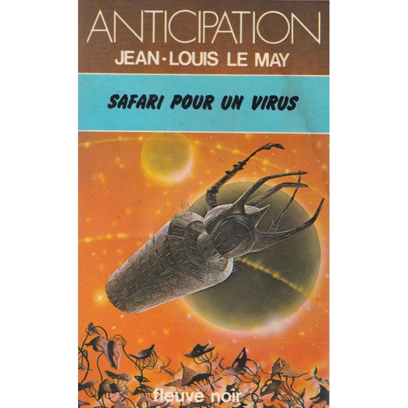 Anticipation - Fiction (954) - Safari pour un virus