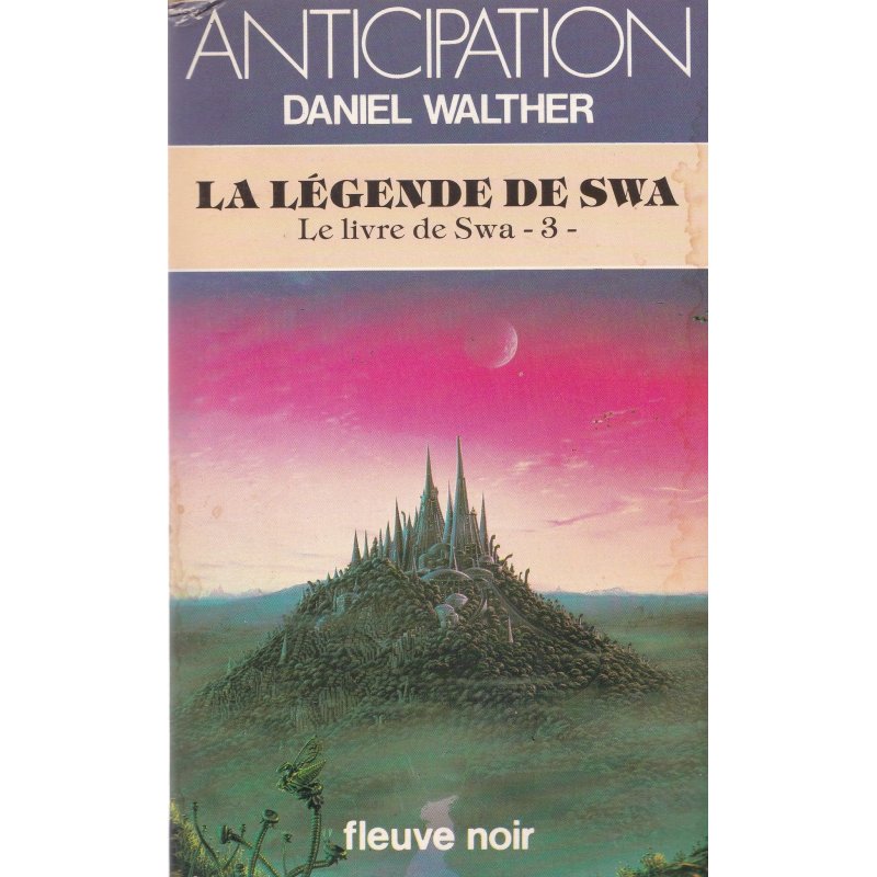 Anticipation - Fiction (1202) - La légende de Swa - Le livre de Swa (3)