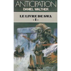 Anticipation - Fiction (1132) - Le livre de Swa (1)