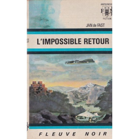 Anticipation - Fiction (560) - L'impossible retour