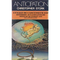 Anticipation - Fiction (1001) - L'usage de l'ascenseur est interdit aux enfants de moins de quatorze ans non accompagnés