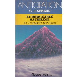 Anticipation - Fiction (1303) - Le dirigeable sacrilège - La compagnie des glaces
