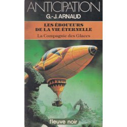 Anticipation - Fiction (1333) - Les éboueurs de la vie éternelle - La compagnie des glaces