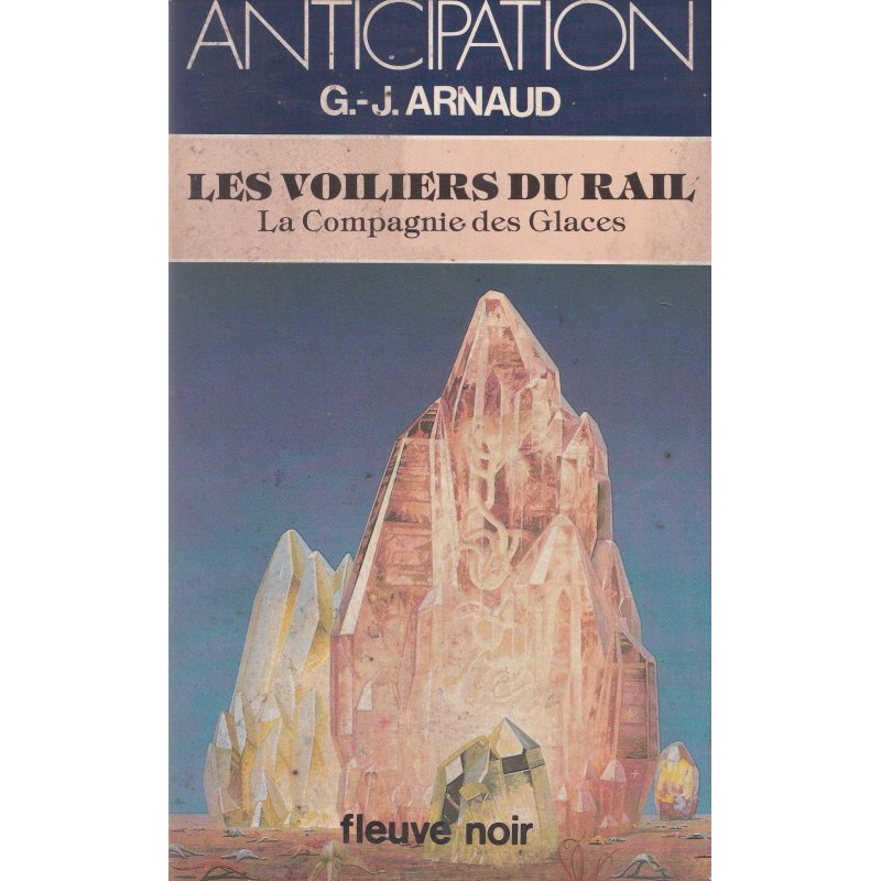 Anticipation - Fiction (1180) - Les voiliers du rail - Lacompagnie des glaces