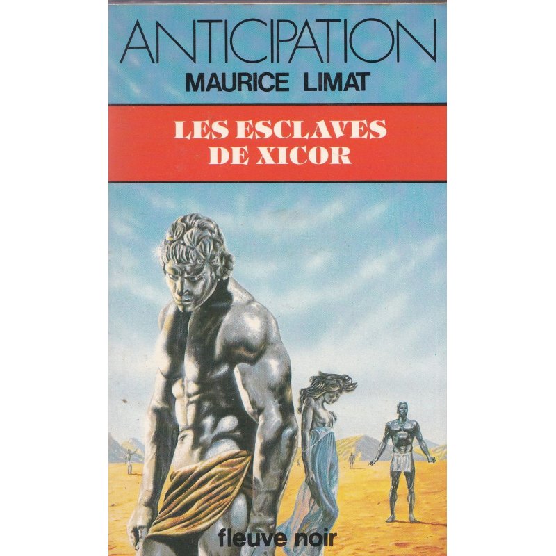 Anticipation - Fiction (1164) - Les esclaves de Xicor