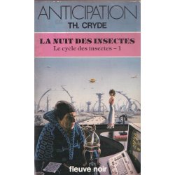 Anticipation - Fiction (1336) - La nuit des insectes - Le cycle des insectes (1)