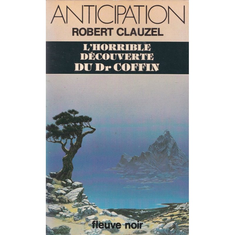 Anticipation - Fiction (1166) - L'horrible découverte du Dr Coffin