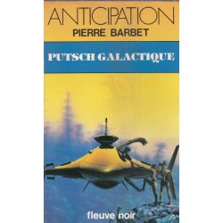 Anticipation - Fiction (1401) - Putsch galactique