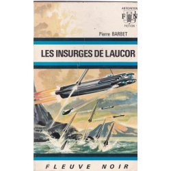 Anticipation - Fiction (508) - Les insurgés de Laucor