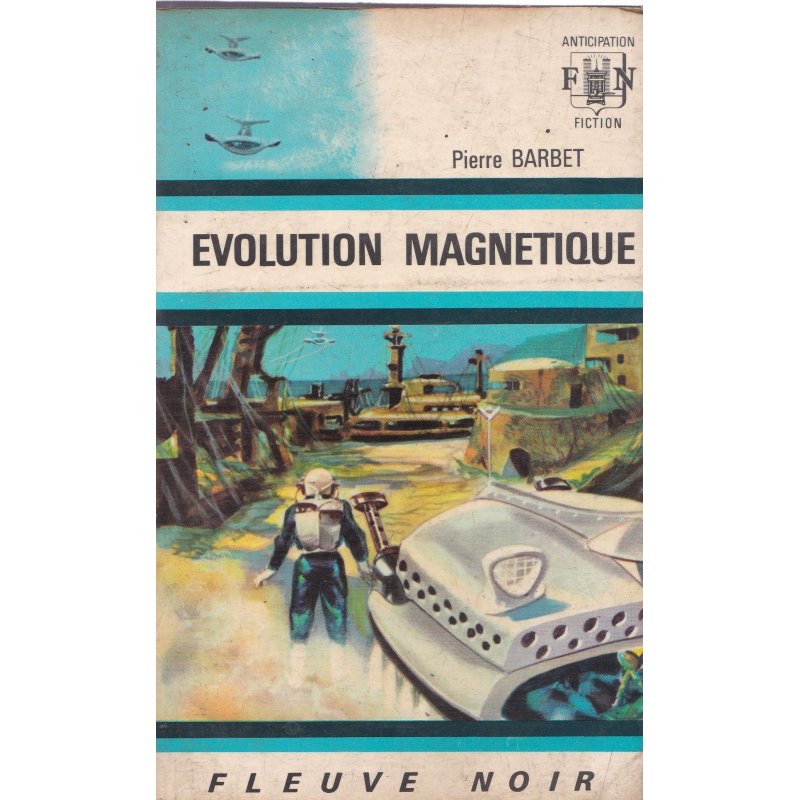 Anticipation - Fiction (350) - Evolution magnétique