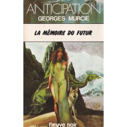 Anticipation - Fiction (862) - La mémoire du futur