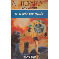 Anticipation - Fiction (794) - Le secret des initiés