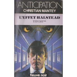 Anticipation - Fiction (1193) - L'effet Halstead - Titcht