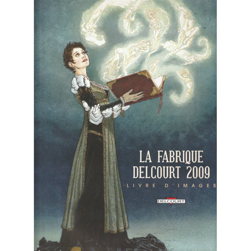 La fabrique Delcourt (2009) - Livre d'images