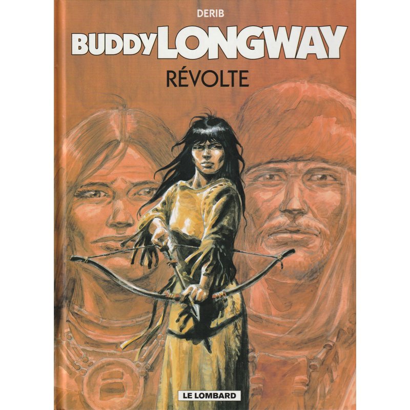 Buddy Longway (19) - Révolte
