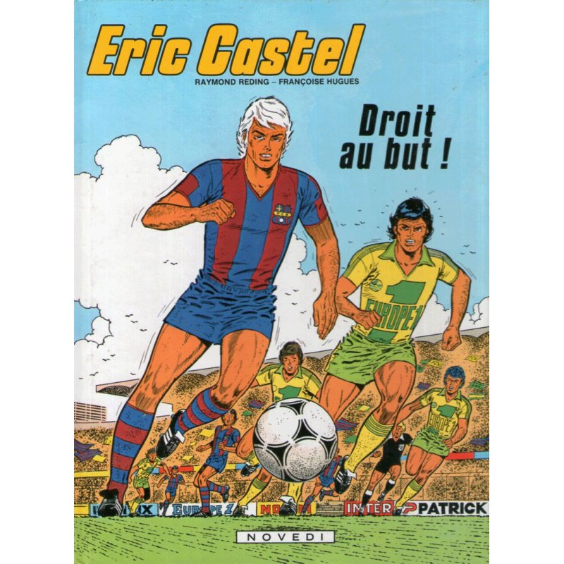 Eric Castel (4) - Droit au but