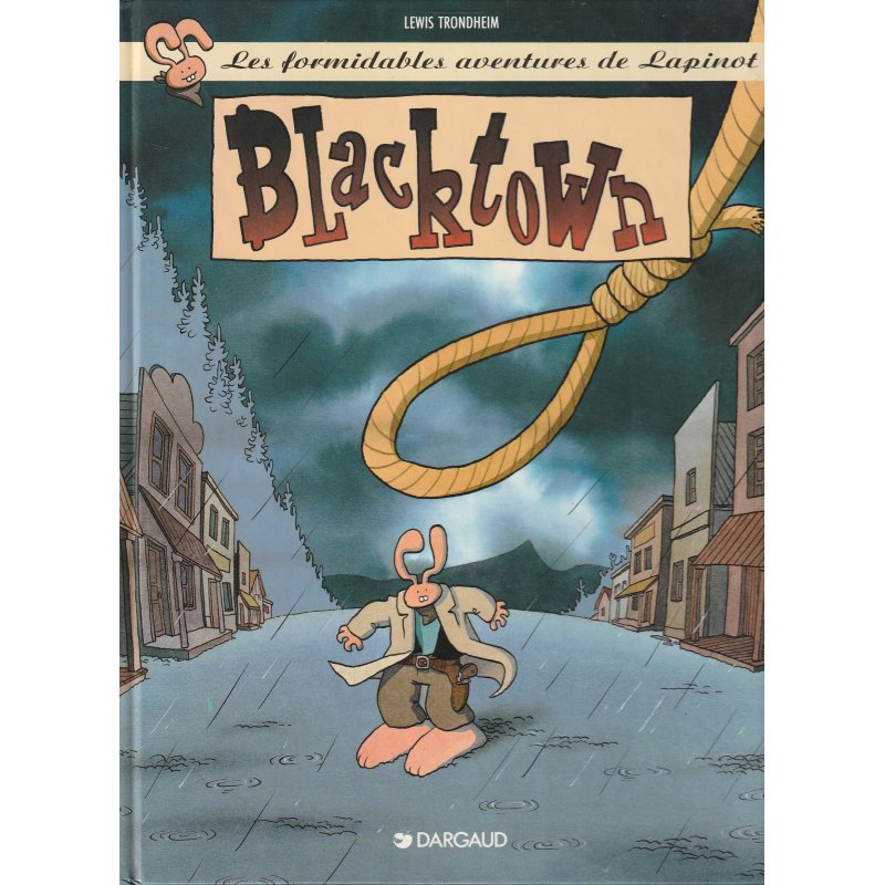 Les formidables aventures de Lapinot (4) - Blacktown