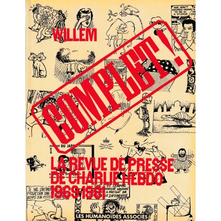 Complet - La Revue de presse de Charlie Hebdo 1969-1981
