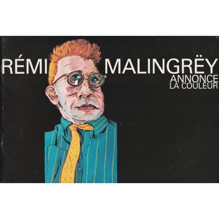 Rémi Malingrëy (1) - Annonce la couleur