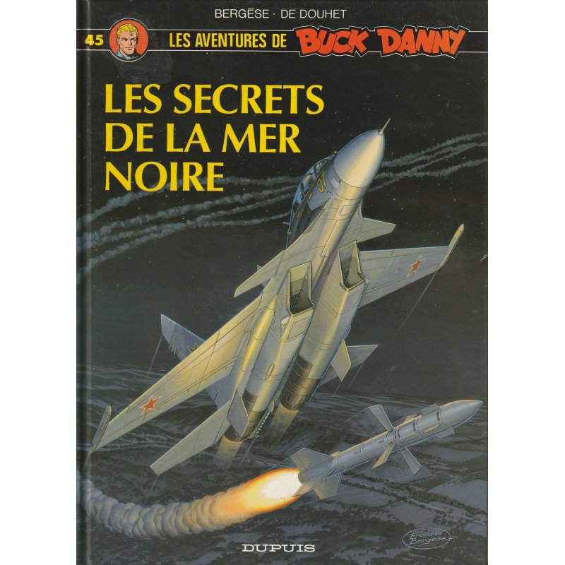 Buck Danny (45) - Les secrets de la mer noire