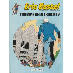 Eric Castel (5) - L'homme de la tribune F