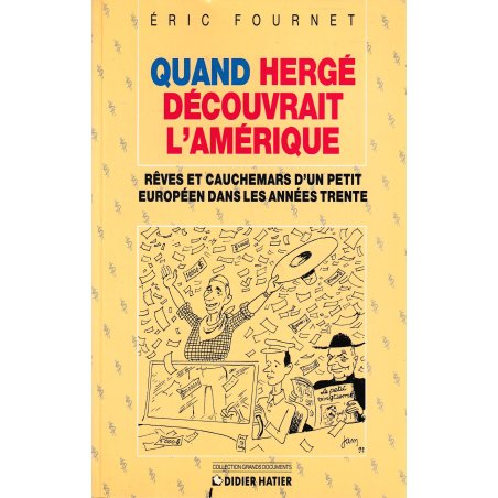 Tintin (HS) - Quand Hergé découvrait l'Amérique - Rêves et cauchemars d'un petit Européen dans les années trente
