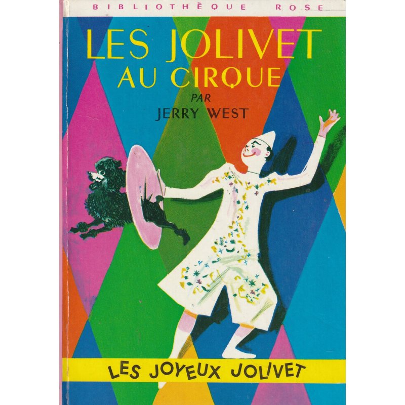 Bibliothèque Rose - Les Joyeux Jolivet (14) - Au Cirque
