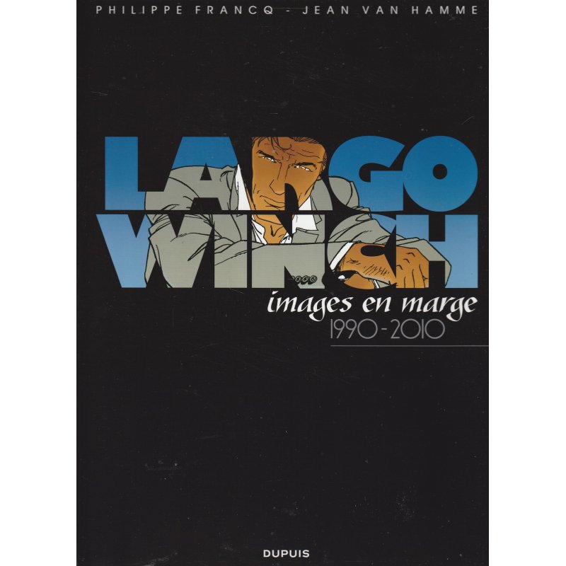 Largo Winch (HS) .. Images en marge 1990 à 2010
