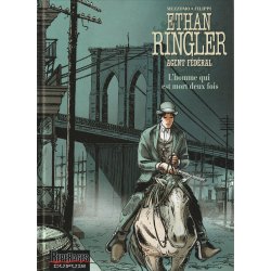 Ethan Ringler (4) - L'homme qui est mort deux fois